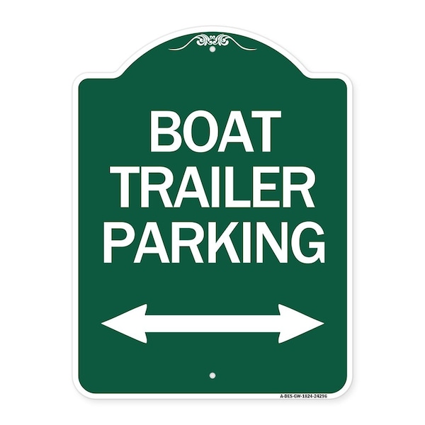 Boat Trailer Parking W/ Bidirectional Arrow, Green & White Aluminum Sign, 18" x 24", GW-1824-24296